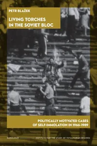 Living Torches in the Soviet Bloc