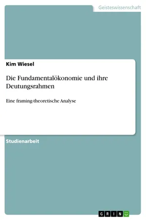 Die Fundamentalökonomie und ihre Deutungsrahmen