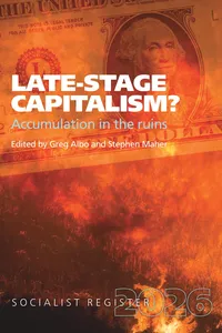 Late-Stage Capitalism? Accumulation in the Ruins_cover