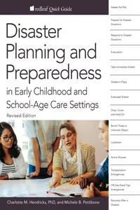 Disaster Planning and Preparedness in Early Childhood and School-Age Settings, Revised Edition