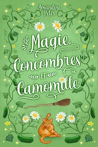 Magie, concombres et Camomille_cover