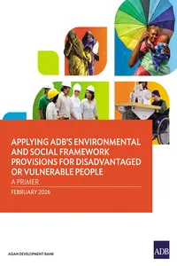 Applying ADB’s Environmental and Social Framework Provisions for Disadvantaged or Vulnerable People: A Primer_cover