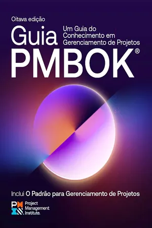 A Guide to the Project Management Body of Knowledge (PMBOK® Guide) — Eighth Edition and The Standard for Project Management (BRAZILIAN PORTUGUESE)