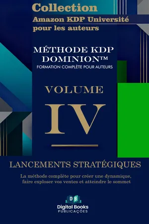 Collection Amazon KDP Université pour les auteurs - Volume IV - Publications stratégiques