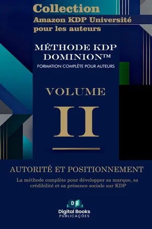 Collection Amazon KDP Université pour les auteurs - Volume II - Autorité et positionnement