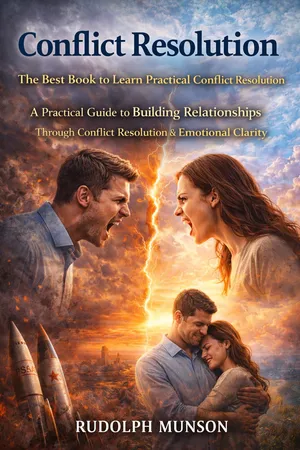 Conflict Resolution: The Best Book to Learn Practical Conflict Resolution