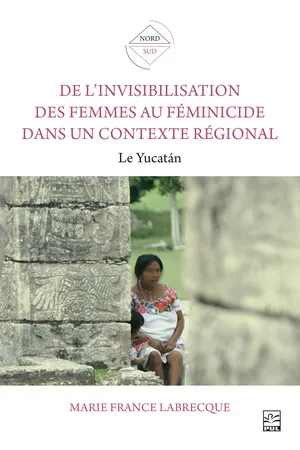 De l’invisibilisation des femmes au féminicide dans un contexte régional