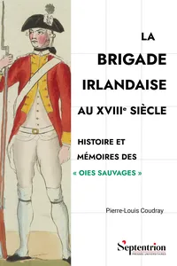 La Brigade irlandaise au XVIIIe siècle_cover