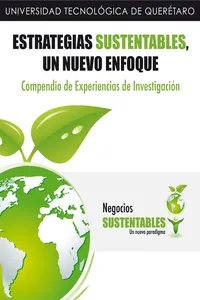 Estrategias sustentables, un nuevo enfoque : compendio de experiencias de investigación