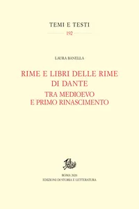 Rime e libri delle rime di Dante tra Medioevo e primo Rinascimento