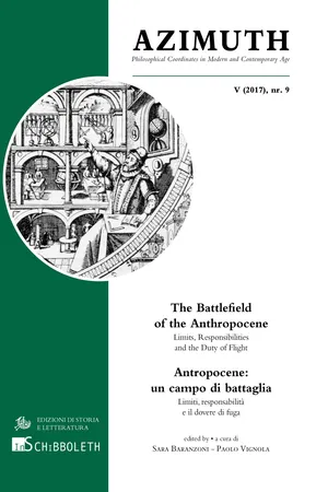 The Battlefield of the Anthropocene. Limits, Responsibilities and the Duty of Flight / Antropocene: un campo di battaglia. Limiti, responsabilità e il dovere di fuga