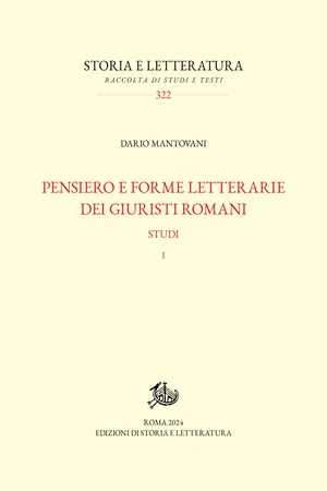 Pensiero e forme letterarie dei giuristi romani
