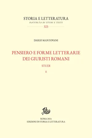 Pensiero e forme letterarie dei giuristi romani