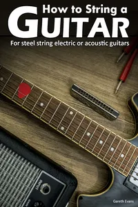 How to String a Guitar