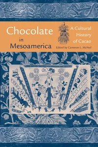 Chocolate in Mesoamerica_cover
