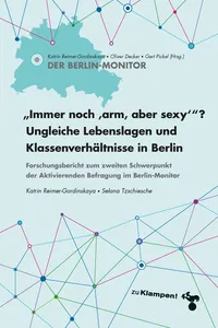 Immer noch »arm, aber sexy«? Ungleiche Lebenslagen und Klassenverhältnisse in Berlin_cover