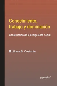 Conocimiento, trabajo y dominación