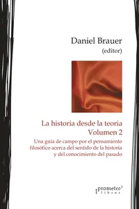 La historia desde la teoría - Vol. 2