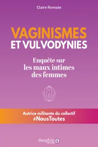 Vaginismes et vulvodynies. Enquête sur les maux intimes des femmes_cover