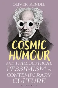 Cosmic Humour and Philosophical Pessimism in Contemporary Culture