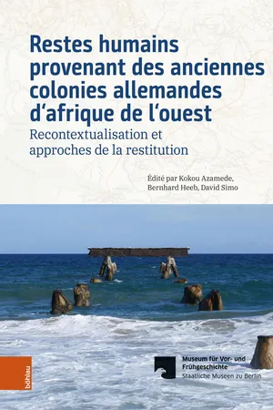 Restes humains provenant des anciennes colonies allemandes d'afrique de l'ouest