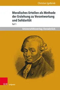 Moralisches Urteilen als Methode der Erziehung zu Verantwortung und Solidarität_cover