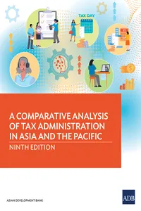 A Comparative Analysis of Tax Administration in Asia and the Pacific: Ninth Edition_cover