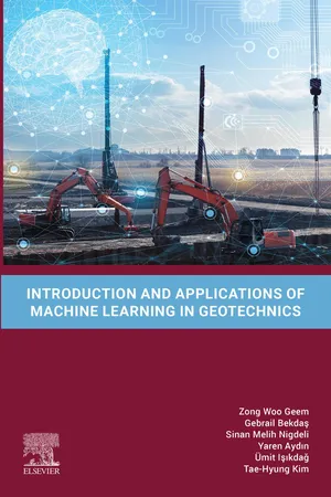Introduction and Applications of Machine Learning in Geotechnics