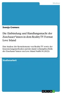 Die Einbindung und Handlungsmacht der Zuschauer*innen in dem Reality TV Format Love Island_cover