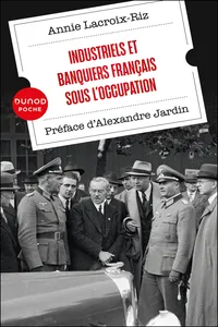 Industriels et banquiers français sous l'Occupation