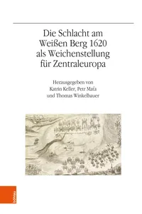 Die Schlacht am Weißen Berg 1620 als Weichenstellung für Zentraleuropa_cover