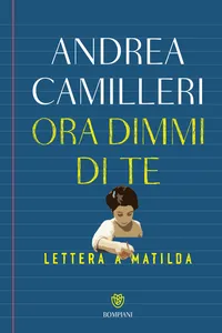 Ora dimmi di te. Lettera a Matilda_cover