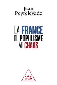 La France : du populisme au chaos