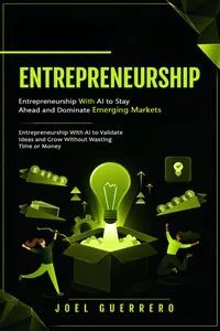 Entrepreneurship: Entrepreneurship With AI to Stay Ahead and Dominate Emerging Markets_cover