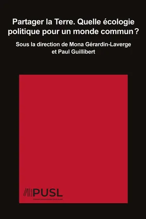 Partager la Terre. Quelle écologie politique pour un monde commun ?