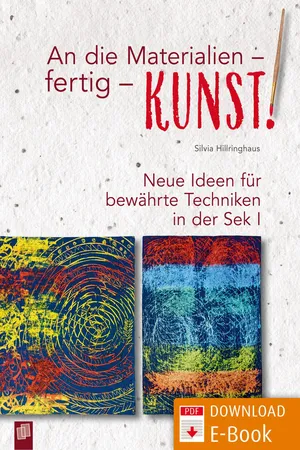 An die Materialien - fertig - KUNST!
