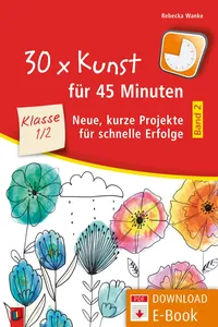 30 x Kunst für 45 Minuten - Band 2 - Klasse 1/2_cover