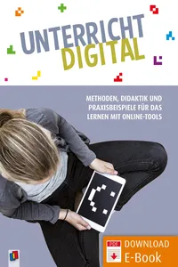 Unterricht digital – Methoden, Didaktik und Praxisbeispiele für das Lernen mit Online-Tools_cover