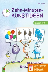 Zehn-Minuten-Kunstideen – Klasse 1/2_cover
