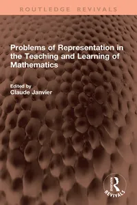 Problems of Representation in the Teaching and Learning of Mathematics