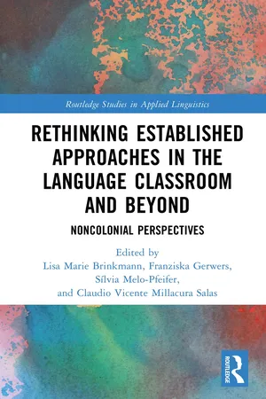 Rethinking Established Approaches in the Language Classroom and Beyond