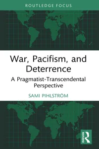 War, Pacifism, and Deterrence