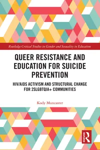 Queer Resistance and Education for Suicide Prevention