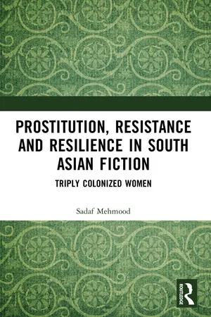 Prostitution, Resistance and Resilience in South Asian Fiction