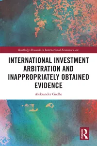 International Investment Arbitration and Inappropriately Obtained Evidence_cover