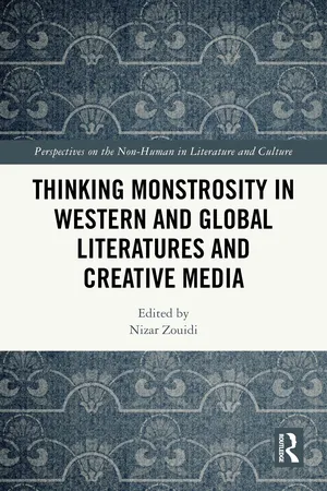 Thinking Monstrosity in Western and Global Literatures and Creative Media