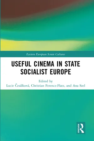 Useful Cinema in State Socialist Europe