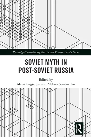 Soviet Myth in Post-Soviet Russia