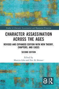 Character Assassination Across the Ages