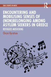 Encountering and Mobilising Senses ofBelonging Among Asylum Seekers in Greece